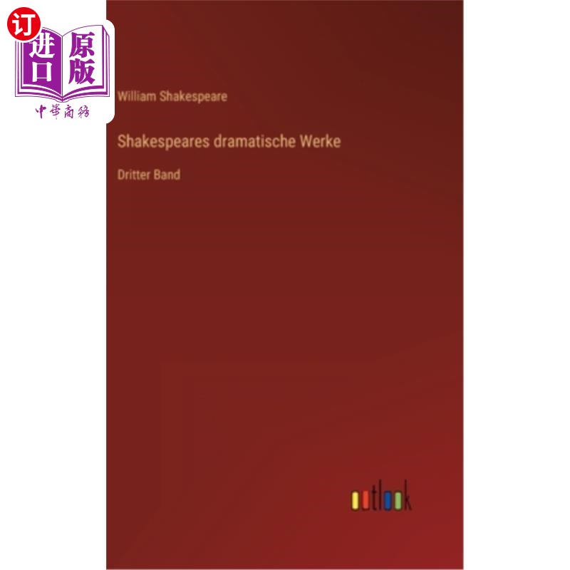 海外直订德语 Shakespeares dramatische Werke: Dritter Band 莎士比亚的戏剧作品第三集