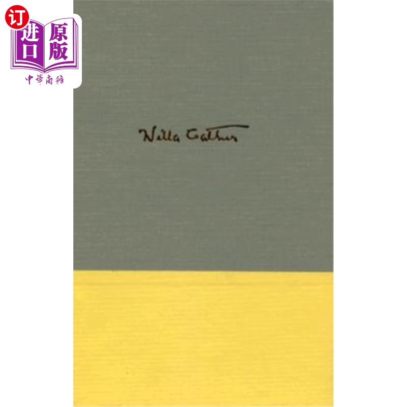 海外直订The Kingdom of Art: Willa Cather's First Principles and Critical Statements, 189 《艺术王国：薇拉·凯瑟的首