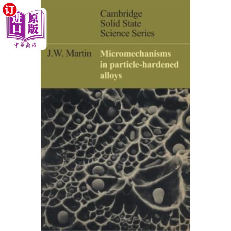 海外直订Micromechanisms in Particle-Hardened Alloys 颗粒硬化合金的微观机制