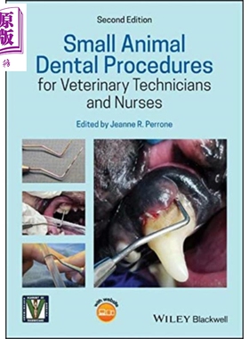 现货 Small Animal Dental Procedures for Veterinary Technicians and Nurses, 2nd Edition【中商原版】