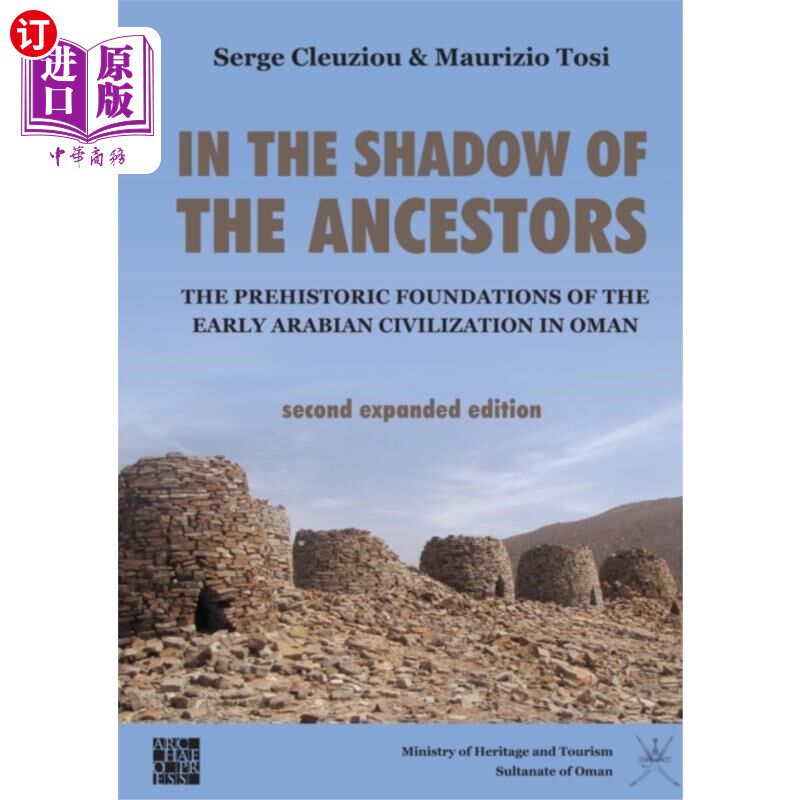 海外直订In the Shadow of the Ancestors: The Prehistoric ... 在祖先的阴影下:阿曼早期阿拉伯文明的史前基础