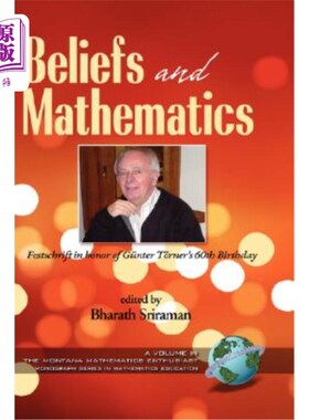 海外直订Beliefs and Mathematics: Festschrift in Honor of Guenter Toerner's 60th Birthday 信仰与数学：纪念格恩特·托
