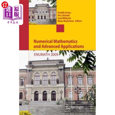 海外直订Numerical Mathematics and Advanced Applications 2009: Proceedings of Enumath 200 数值数学与高级应用2009:第