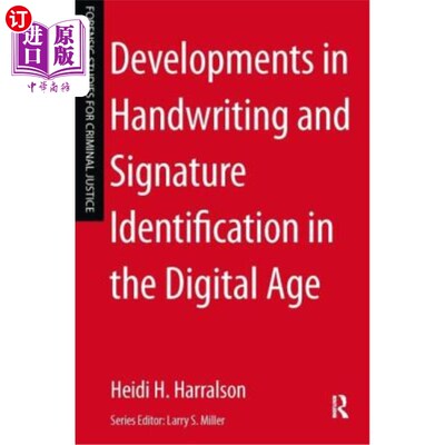 海外直订Developments in Handwriting and Signature Identification in the Digital Age 数字时代笔迹和签名识别的发展