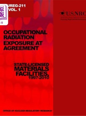 海外直订Occupational Relations Exposure at Agreement State-Licensed Material Facilities, 1997-2010年