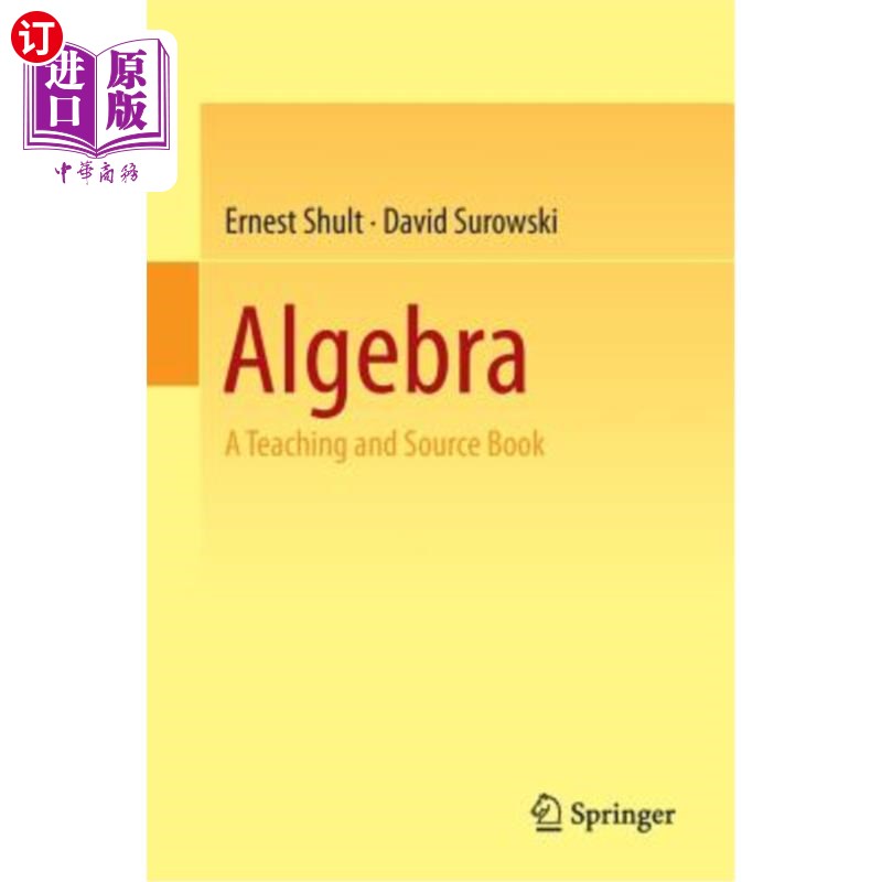 海外直订Algebra: A Teaching and Source Book 《代数》是一本教学和教材