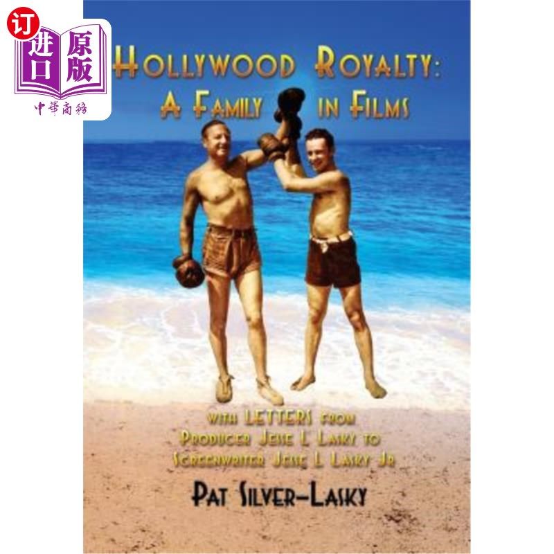 海外直订Hollywood Royalty: A Family in Films 好莱坞皇室:电影中的一个家族
