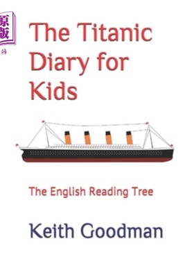 海外直订The Titanic Diary for Kids: The English Reading Tree 儿童泰坦尼克号日记:英语阅读树