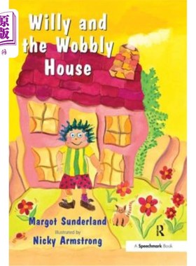 海外直订Willy and the Wobbly House: A Story for Children Who Are Anxious or Obsessional 威利和摇摇晃晃的房子:一个焦