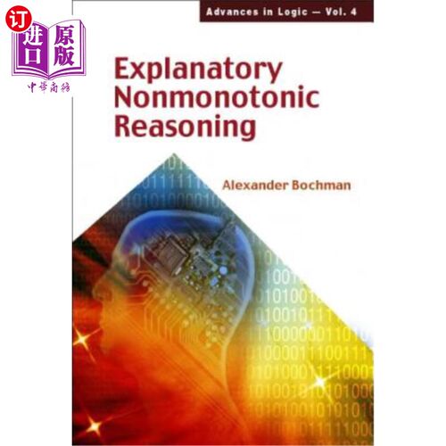 海外直订Explanatory Nonmonotonic Reasoning 解释性非单调推理