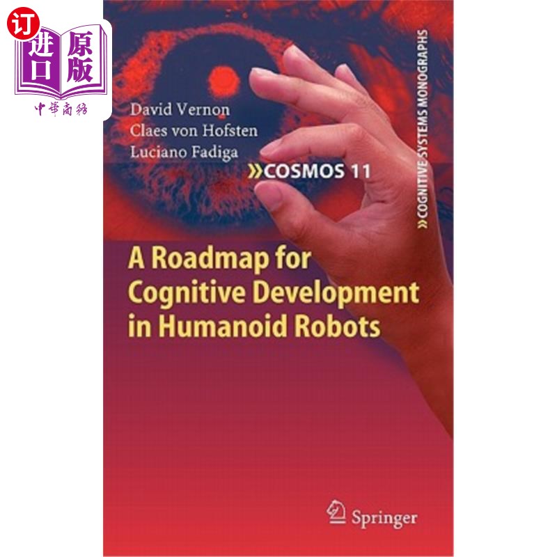 海外直订A Roadmap for Cognitive Development in Humanoid Robots 仿人机器人认知发展路线图
