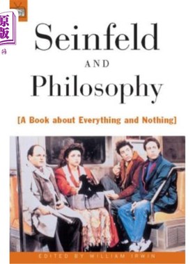 海外直订Seinfeld and Philosophy: A Book about Everything and Nothing 宋飞与哲学