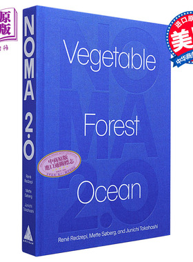 米其林三星丹麦餐厅 Noma2.0 蔬菜 森林和海洋 英文原版 Noma2.0 Vegetable Forest Ocean Rene Redzepi食谱书美食【中商原版
