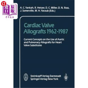 1987 Valve 1962 and 1987年同 海外直订医药图书Cardiac Aortic Current Allografts Use the Concepts