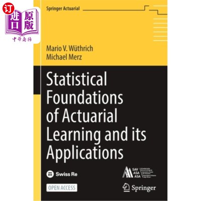 海外直订Statistical Foundations of Actuarial Learning and Its Applications 精算学习统计基础及其应用“，