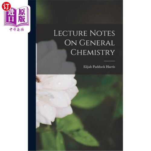 海外直订Lecture Notes On General Chemistry 普通化学课堂讲稿