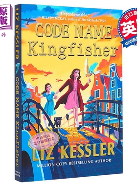 代号翠鸟 英文原版 Code Name Kingfisher Liz Kessler 二战小说 历史小说 莉兹 凯斯勒 Emily Windsnap作者【中商原版】