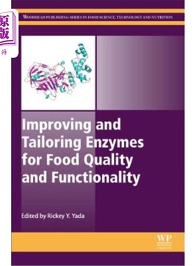 海外直订Improving and Tailoring Enzymes for Food Quality and Functionality 改善和裁剪食品质量和功能的酶