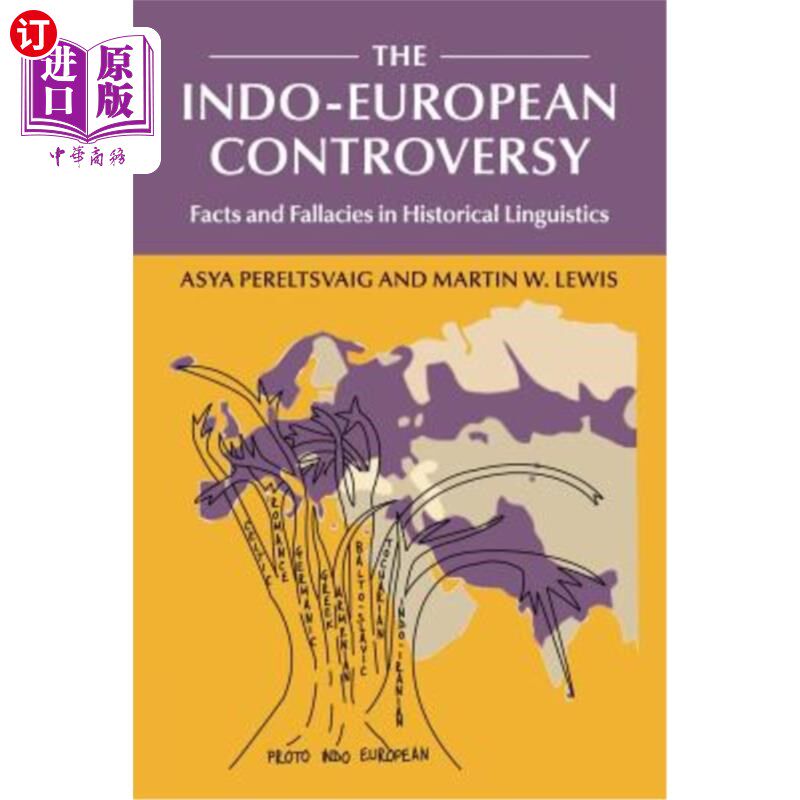 海外直订The Indo-European Controversy 印欧论战:历史语言学中的事实与谬误