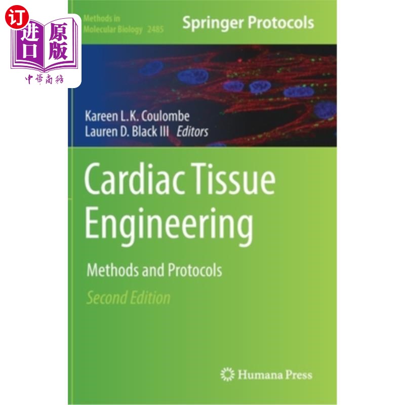 海外直订Cardiac Tissue Engineering: Methods and Protocols 心脏组织工程:方法和方案