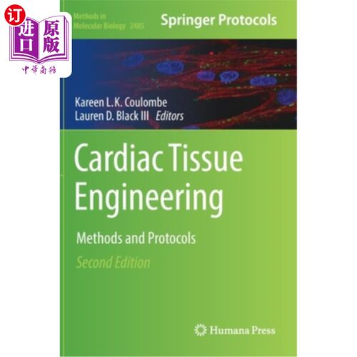 海外直订Cardiac Tissue Engineering: Methods and Protocols 心脏组织工程:方法和方案