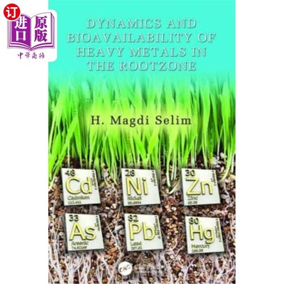 海外直订Dynamics and Bioavailability of Heavy Metals in the Rootzone 根区重金属的动态和生物有效性