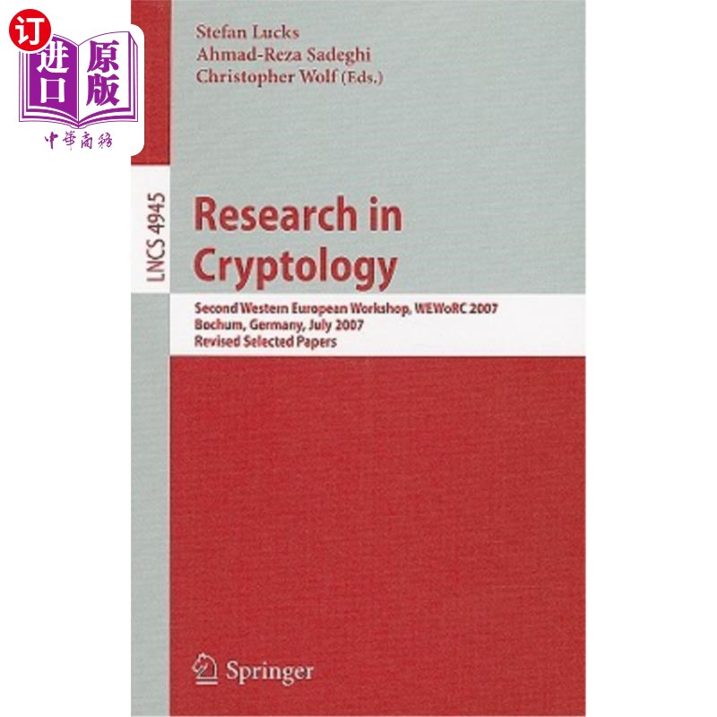 海外直订Research in Cryptology: Second Western European Workshop, Weworc 2007, Bochum, G 密码学研究:第二届西欧研讨
