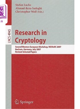 海外直订Research in Cryptology: Second Western European Workshop, Weworc 2007, Bochum, G 密码学研究：第二届西欧研讨