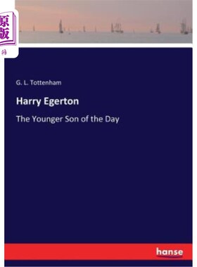海外直订Harry Egerton: The Younger Son of the Day 哈利·埃格顿：当今的小儿子