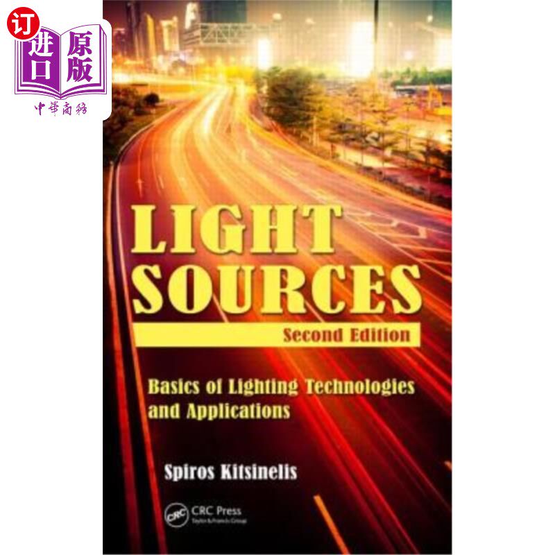 海外直订Light Sources: Basics of Lighting Technologies and Applications 光源:照明技术和应用基础