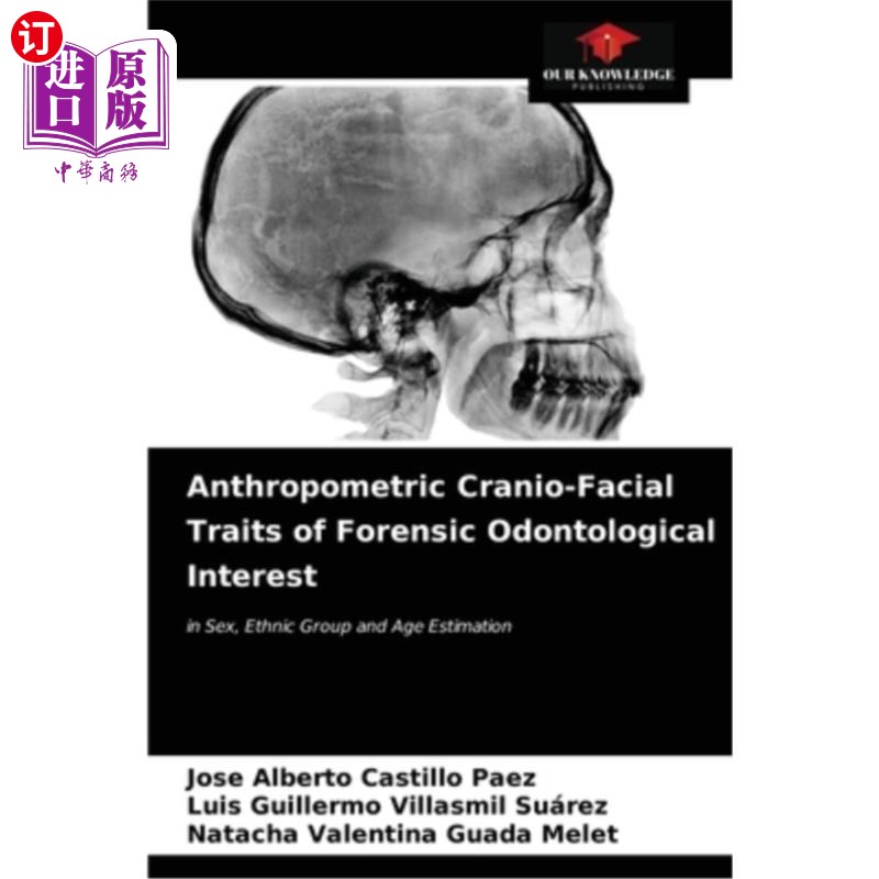 海外直订医药图书Anthropometric Cranio-Facial Traits of Forensic Odontological Interest 法医牙科学感兴趣的人体测量颅高性价比高么？