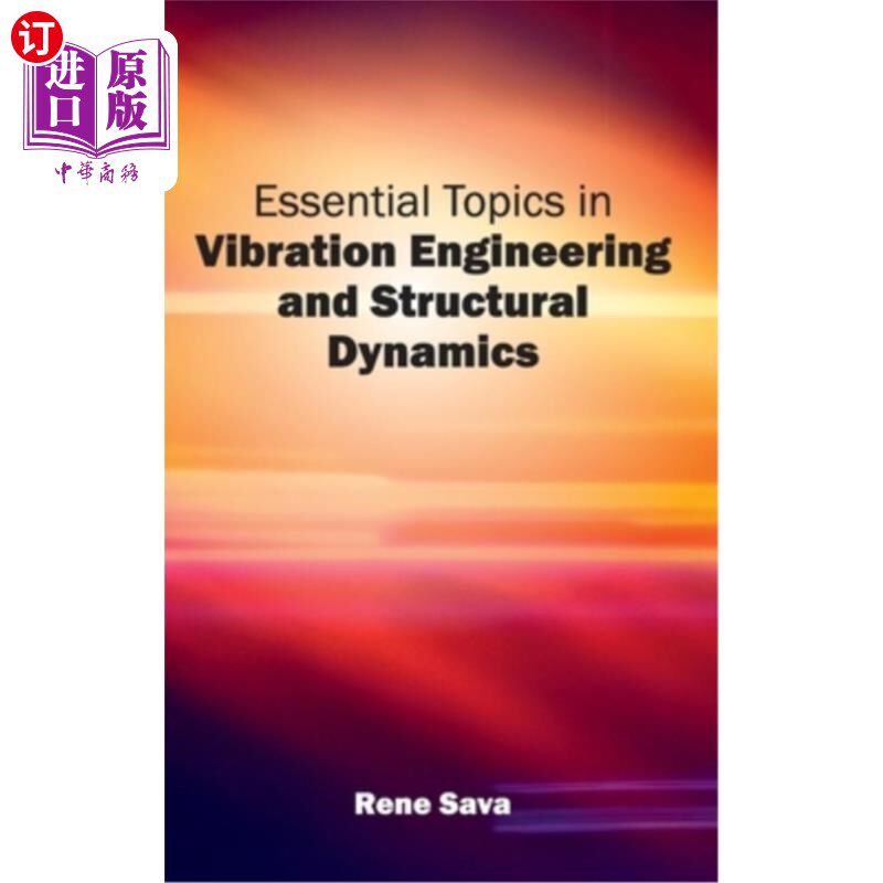 海外直订Essential Topics in Vibration Engineering and Structural Dynamics 振动工程与结构动力学基本主题