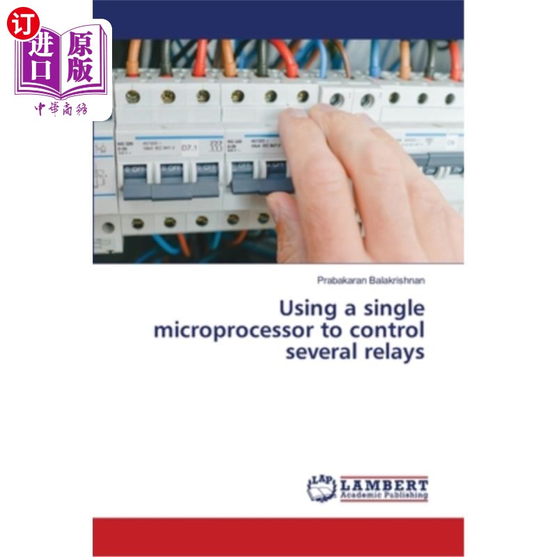 海外直订Using a single microprocessor to control several relays 使用单个微处理器控制多个继电器