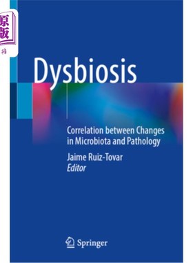 海外直订医药图书Dysbiosis: Correlation Between Changes in Microbiota and Pathology 生态失调：微生物群变化与病理之间