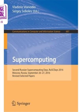 海外直订Supercomputing: Second Russian Supercomputing Days, Ruscdays 2016, Moscow, Russi 超级计算：第2届俄罗斯超级