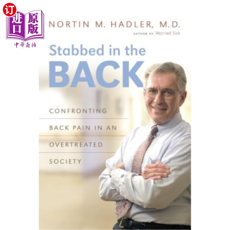 海外直订医药图书Stabbed in the Back: Confronting Back Pain in an Overtreated Society 背后被刺:在过度治疗的社会中面