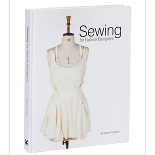 预售 时装设计师的缝纫方法服装设计图解 进口艺术 Sewing for Fashion Designers 服装设计【中商原版】