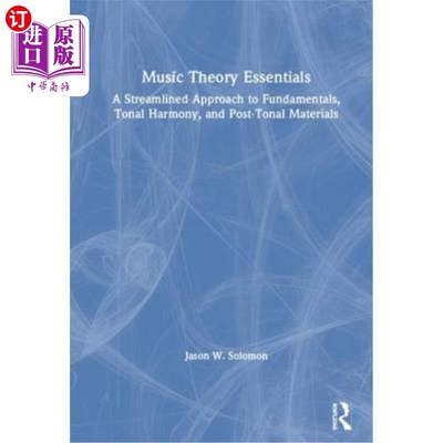 海外直订Music Theory Essentials: A Streamlined Approach to Fundamentals, Tonal Harmony,  音乐理论要点：基本原理、调