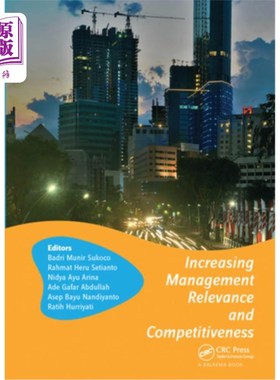 海外直订Increasing Management Relevance and Competitiveness: Proceedings of the 2nd Glob 提高管理的相关性和竞争力: