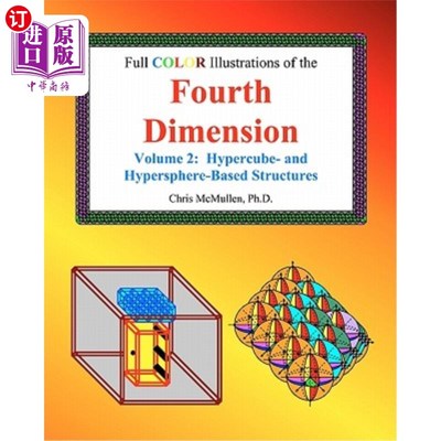 海外直订Full Color Illustrations of the Fourth Dimension, Volume 2: Hypercube- And Hyper 四维全彩插图，第2卷：超立