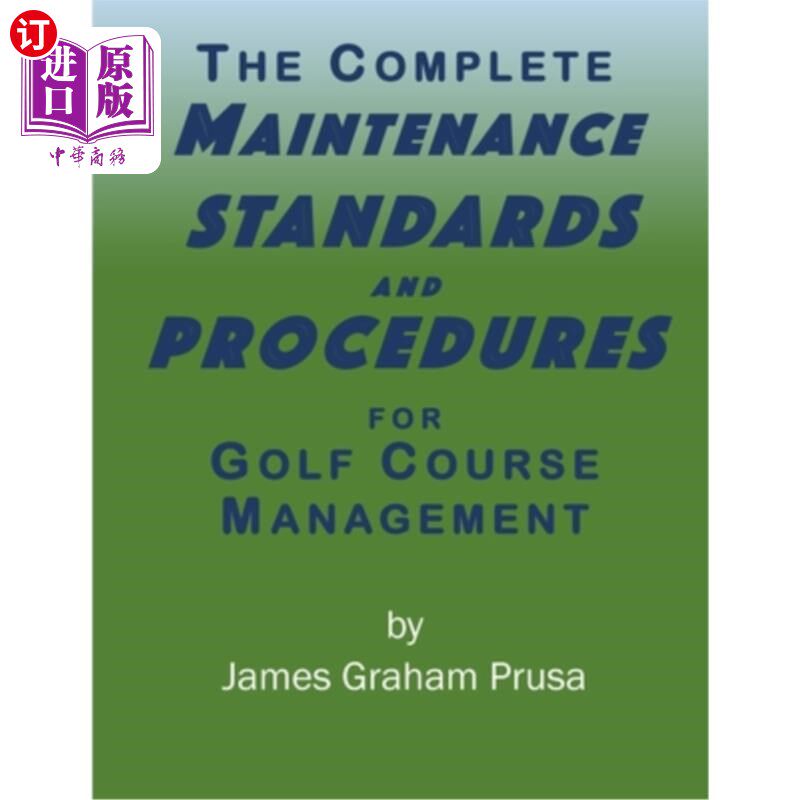 海外直订The Complete Maintenance Standards and Procedures for Golf Course Management 高尔夫球场管理的完整维护标准和