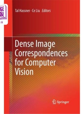 海外直订Dense Image Correspondences for Computer Vision 计算机视觉中的稠密图像对应