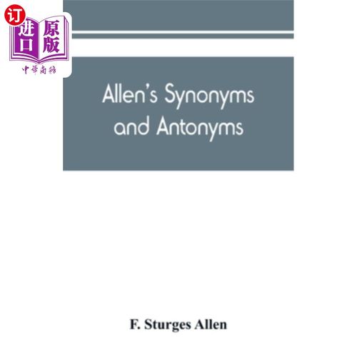 海外直订Allen's synonyms and antonyms 艾伦的同义词和反义词
