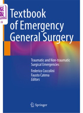 海外直订医药图书Textbook of Emergency General Surgery: Traumatic and Non-Traumatic Surgical Emer 急诊普通外科教材: