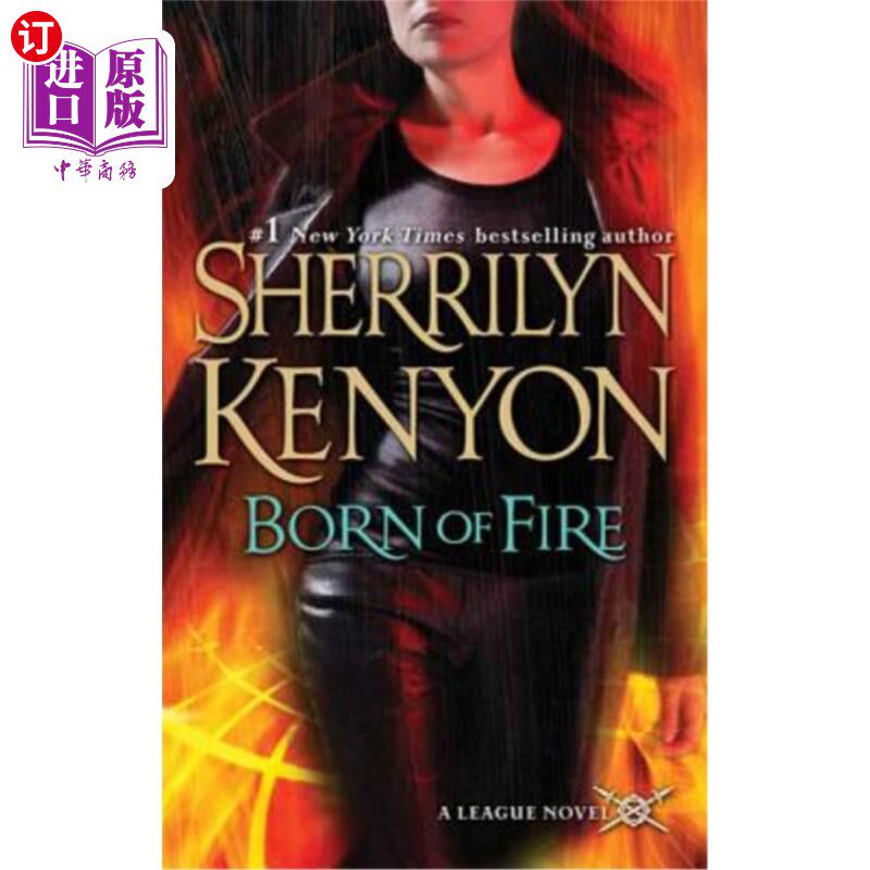 海外直订Born of Fire: The League: Nemesis Rising 火之生:联盟:复仇女神的崛起