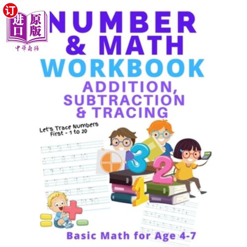 海外直订Number and Math Workbook; Addition, Subtraction and Tracing: Basic Math for Age  数字和数学练习册;加减法与