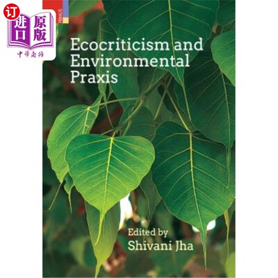海外直订Ecocriticism and Environmental Praxis 生态批评与环境实践