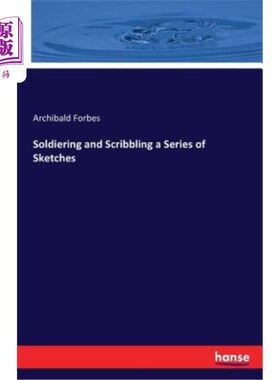 海外直订Soldiering and Scribbling a Series of Sketches 参军涂鸦一系列素描