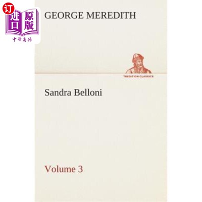 海外直订Sandra Belloni - Volume 3 桑德拉贝罗尼-第3卷