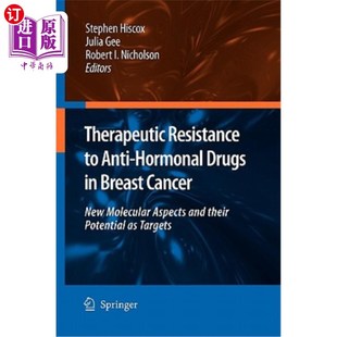 Breast Resistance Drugs 海外直订医药图书Therapeutic Cancer Anti Molecular 乳腺癌抗激素药物治 Hormonal New
